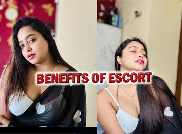 Benefits of Escort
