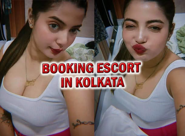 Booking an Escort in Kolkata